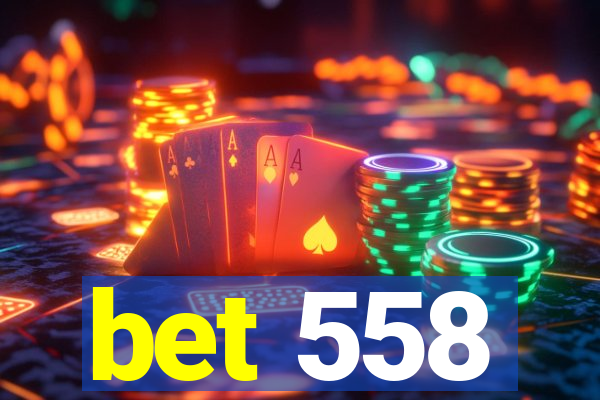 bet 558